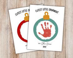 two christmas cards with handprints and the words cutest little ornament on them