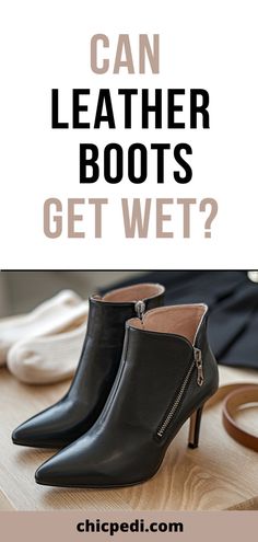 Can Leather Boots Get Wet? Shoes And Boots, What You Can Do, Leather Shoes, You Can Do