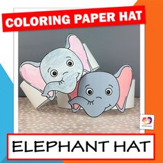 an elephant that is sitting next to another elephant on the ground with text reading coloring paper hat elephants