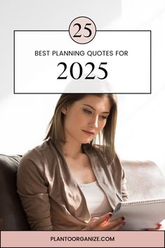 a woman sitting on a couch with the text 25 best planning quotes for 205