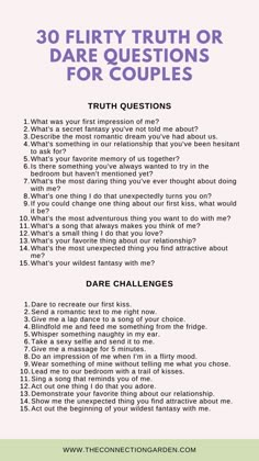 Spice up your evening with these 30 Flirty and Spicy Truth or Dare Questions for Couples. Ideal for a playful and intimate date night, these questions are sure to bring laughter and deepen your connection. #CouplesGameNight #TruthOrDare #HealthyRelationships #CouplesGames #DateNightIdeas Intimate Question for Couples Who wants to stay deeply Truth Or Dare Ideas For Couples, Truth Dare Questions For Couples, True Or Dare Questions For Boyfriend, Truth Or Dare Question For Boyfriend, Dare Ideas For Couples, Relationship Truth Or Dare Questions, Couples Truth Or Dare Game, Cute Couple Games To Play