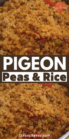 rice and beans in a pan with the words pigeon peas and rice