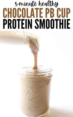 chocolate protein protein smoothie in a mason jar with text overlay that reads 5 minute healthy chocolate pb cup protein smoothie