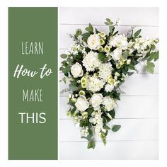 a bouquet of white flowers with the words learn how to make this