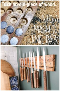 an old piece of wood has been turned into magnetic knife rack