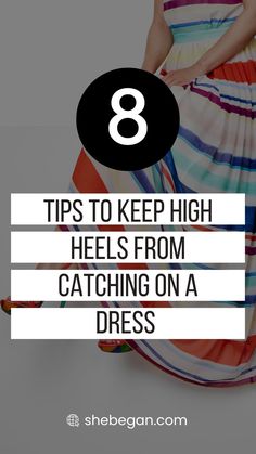 Most women know the feeling of frustration that comes with having your high heels caught on your dress. You’re walking along, looking chic and confident when suddenly you hear a rip and feel yourself start to fall. Before long, you’re tripping over your own feet and looking like a fool.

Here are some ways to keep your high heels from catching on your dress Simple Tricks, A Dress, Get Dressed, Rush, High Heels, Feelings, Heels, Dresses