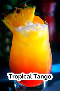 an orange cocktail with pineapple garnish on the rim and text tropical tango