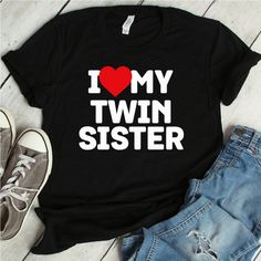 I Love My Twin Sister Shirt | twin sister shirt, twins, twin shirts, sister shirts, matching shirts, Funny Personalized Cotton Tops, Best Friends Shirts, Friends Shirts, Twin Shirts, Love My Sister, Sibling Shirts, Sister Shirt, Best Friend Shirts, Sister Shirts