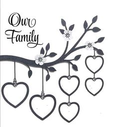 a family tree with hearts hanging from it's branches and the words, our family