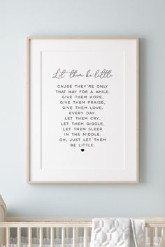 Let them be little sign Quotes For Playroom, Nursery Printables Free, Baby Room Quotes, Free Nursery Printables, Kindergarten Posters, Baby Poems, Minimal Nursery, Newborn Room