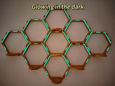 glowing in the dark hexagons are made out of wood and glow green