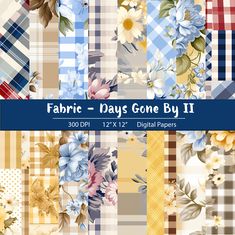 fabric - days gone by ii digital paper pack with flowers and plaid patterns on it