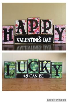 happy valentine's day and lucky as can be spelled in blocks on a table