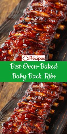 ribs covered in bbq sauce on a cutting board with the words best oven - baked baby back ribs