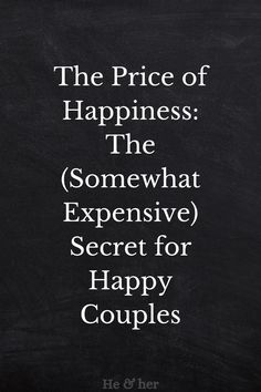 the price of happiness is shown on a blackboard with white lettering and an image of a