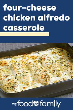 four - cheese chicken alfredo casserole recipe