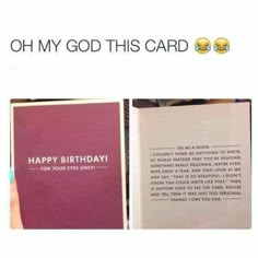 an open birthday card with the words, oh my god this card