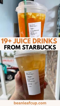 two drinks in plastic cups with the words 19 juice drinks from starbuckss on them