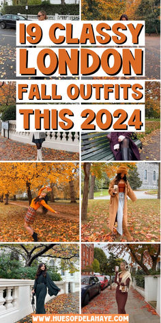 a collage of photos with the words 19 classy london fall outfits