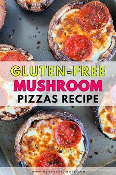 gluten - free mushroom pizzas with cheese and pepperoni