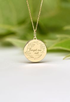 If you wish we can personalize your 14k Solid Gold Forget Me Not Necklace. A Dainty and unique gift for Birthdays, Graduations, Weddings and Anniversaries. ● MATERIAL 14k SOLID GOLD ● Chain Length or Without Chain - Without Chain - 40 cm / 16 inches - 45 cm / 18 inches - 50 cm / 20 inches ● PENDANT SIZE [The jump ring (bail) is not included in the measurements] - 13 mm / 0.51 Inches diameter - 14 mm / 0.55 Inches diameter - 15.3mm / 0.6 Inches diameter - 16.5mm / 0.65 Inches diameter - 19 mm / 0.75 Inches diameter ● The inner diameter of the jump ring (bail) is 4mm / 5/32 inch ● The pendant thickness is 0.5mm / 24 gauge ● Hand crafted in the USA, with locally sourced recycled materials ●The pendant in the pictures is 14 mm / 0.55 inches ● SHIPPING - I offer FREE SHIPPING on all orders - Yo Yellow Gold Birth Flower Jewelry Keepsake, Customizable Rose Gold Jewelry For Memorial, Rose Gold Jewelry With Birth Flower For Memorial, Customizable Rose Gold Memorial Jewelry, Memorial Rose Gold Jewelry With Birth Flower, Elegant Laser Engraved Necklaces For Keepsake, 14k Stamped Jewelry For Mother's Day, Dainty Personalized Necklaces For Memorial, Dainty Engraved Jewelry For Memorial