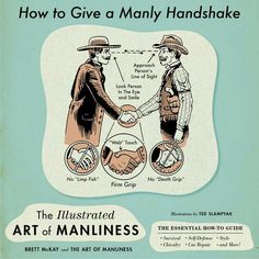 Notoriously Dapper, Art Of Manliness, Illustrated Art, Language Art, Survival Life Hacks, Survival Techniques, Graffiti Wall Art, Survival Life