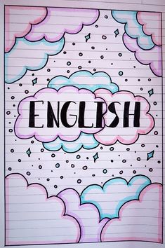 the word english is written in black ink on lined paper with pink and blue clouds