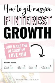 how to get massive pinterest growth and make the algorritm love you