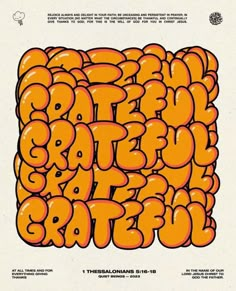 an orange and white poster with the words grateful written in large letters on it's sides