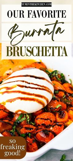 the cover of our favorite burrito bruschetta is shown with text overlay