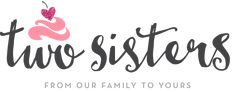 the logo for two sisters from our family to yours