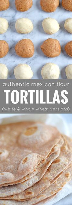 homemade mexican flour tortillas with white and whole wheat versions