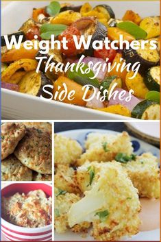 several different pictures with the words weight watchers thanksgiving side dishes on top and bottom