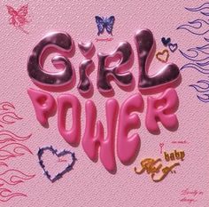 the word girl power written in pink and purple letters on a pink background with hearts