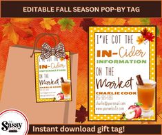 an orange and yellow fall themed gift tag with the words i've got the in - cider information on it