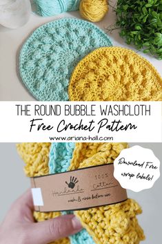 the round bubble washcloth is free crochet pattern with instructions to make it