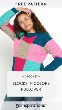 a woman wearing a multicolored sweater with the text crochet blocks in colors pullover