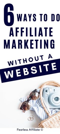 a basket full of items with the words 6 ways to do affiliate marketing without a website