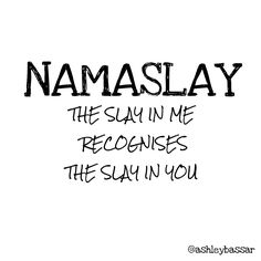 Namaslay! #namaste #motivation Namaste, Disease