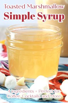 toasted marshmallow simple syrup recipe in a jar