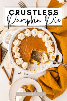 a pumpkin pie with a slice missing from it and the title overlay reads crustless pumpkin pie