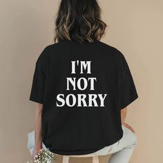 I'm Not Sorry Shirt – printwithsky Sundy Or Mundy Shirt, Comfortable Graphic Print T-shirt For Streetwear, Comfortable Crew Neck T-shirt With Letter Print, Black Tops With Funny Text For Streetwear, Comfortable Slogan T-shirt For Streetwear, Comfortable Fit Black T-shirt For Summer, Black Comfort Fit T-shirt For Summer, Trendy Black Shirt With Funny Text, Trendy Black Shirt With Text Print