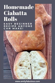 homemade ciabatta rolls on a cutting board with text overlay that reads, homemade ciabatta rolls easy beginner can make