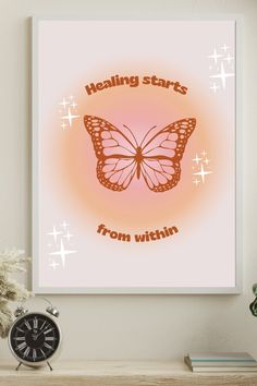 a poster with a butterfly on it that says,'feeling starts from within '