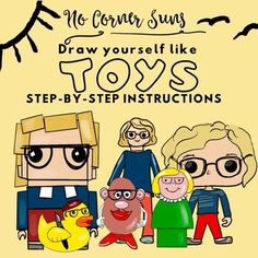 an image of some cartoon characters with the words draw yourself like toys step - by - step instructions