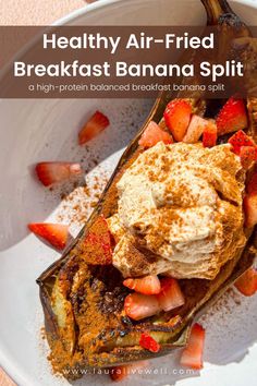 Healthy Air-Fried Breakfast Banana Split Breakfast Banana Split, Caramelized Banana, Breakfast Banana, Quick Easy Healthy Meals, Protein Yogurt, Fried Breakfast, Fried Bananas, Balanced Breakfast, Vegetarian Breakfast Recipes