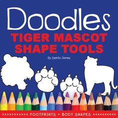 the cover of doodles tiger mascot shape tools by stephen james, with colored pencils