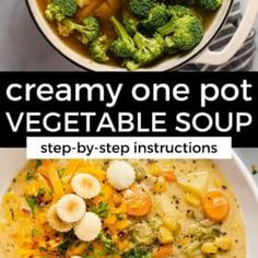 two pictures with different types of soup in them and the words creamy one pot vegetable soup