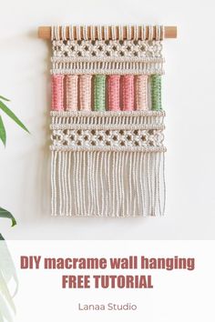 a macrame wall hanging with text overlay that reads diy macrame wall hanging free pattern