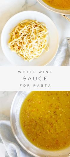 white wine sauce for pasta in two bowls on a marble counter top with text overlay that reads, white wine sauce for pasta